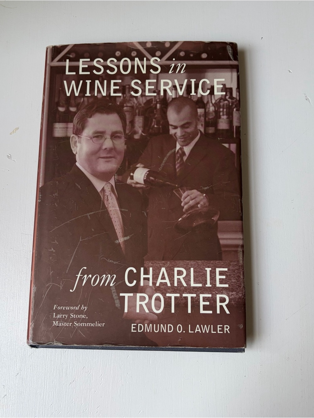 Lessons in Wine Service from Charlie Trotter Signed Autographed Hardcover Book